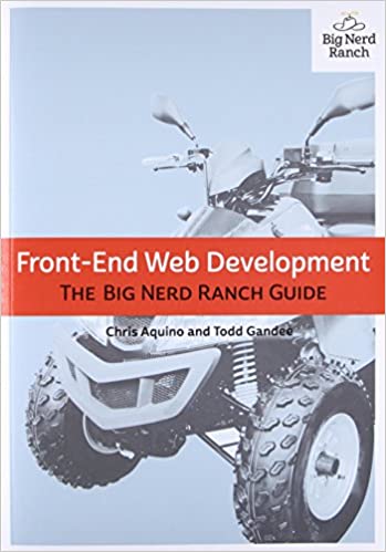 FrontEnd Web Development The Big Nerd Ranch Guide
