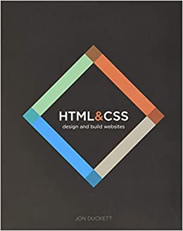 HTML and CSS: Design and build websites