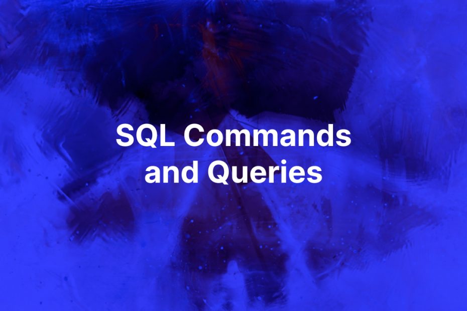 SQL Commands and Queries