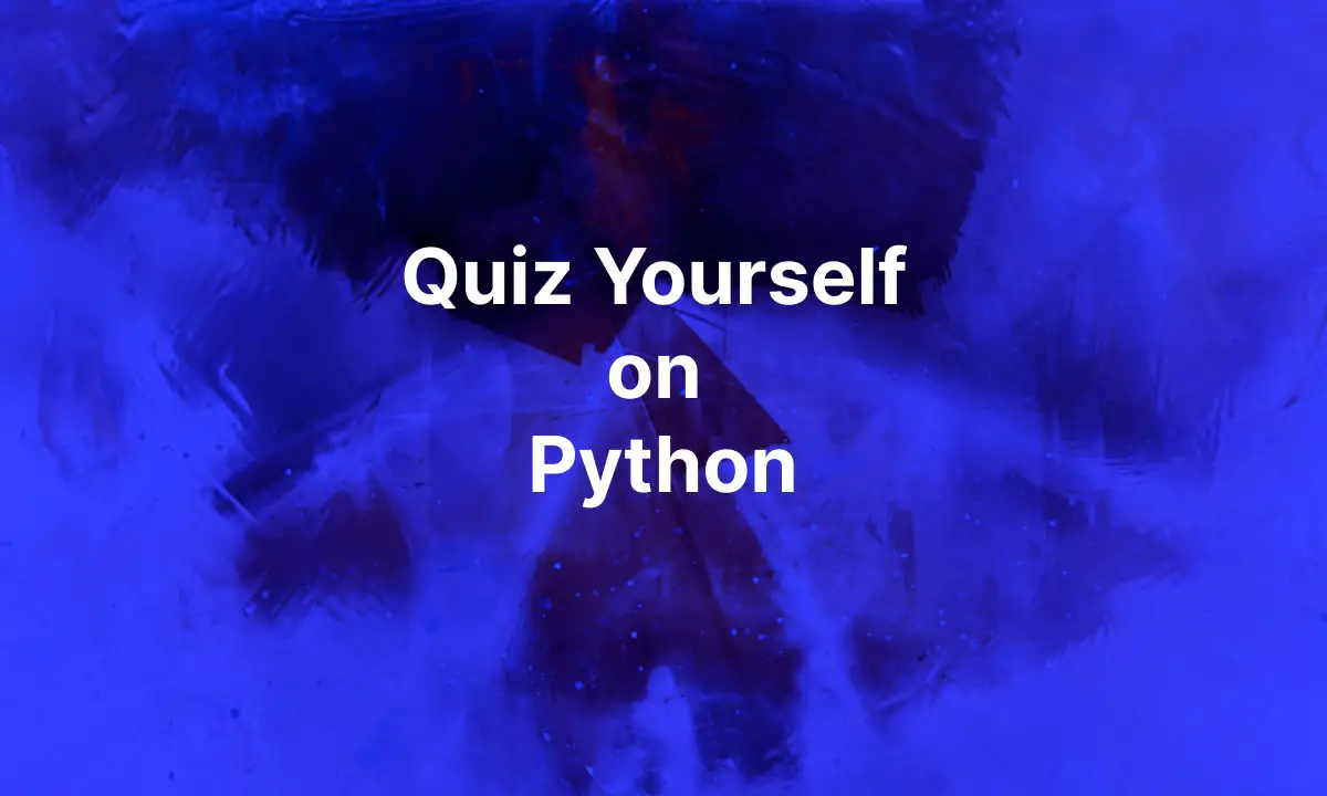 Quiz Yourself on Python