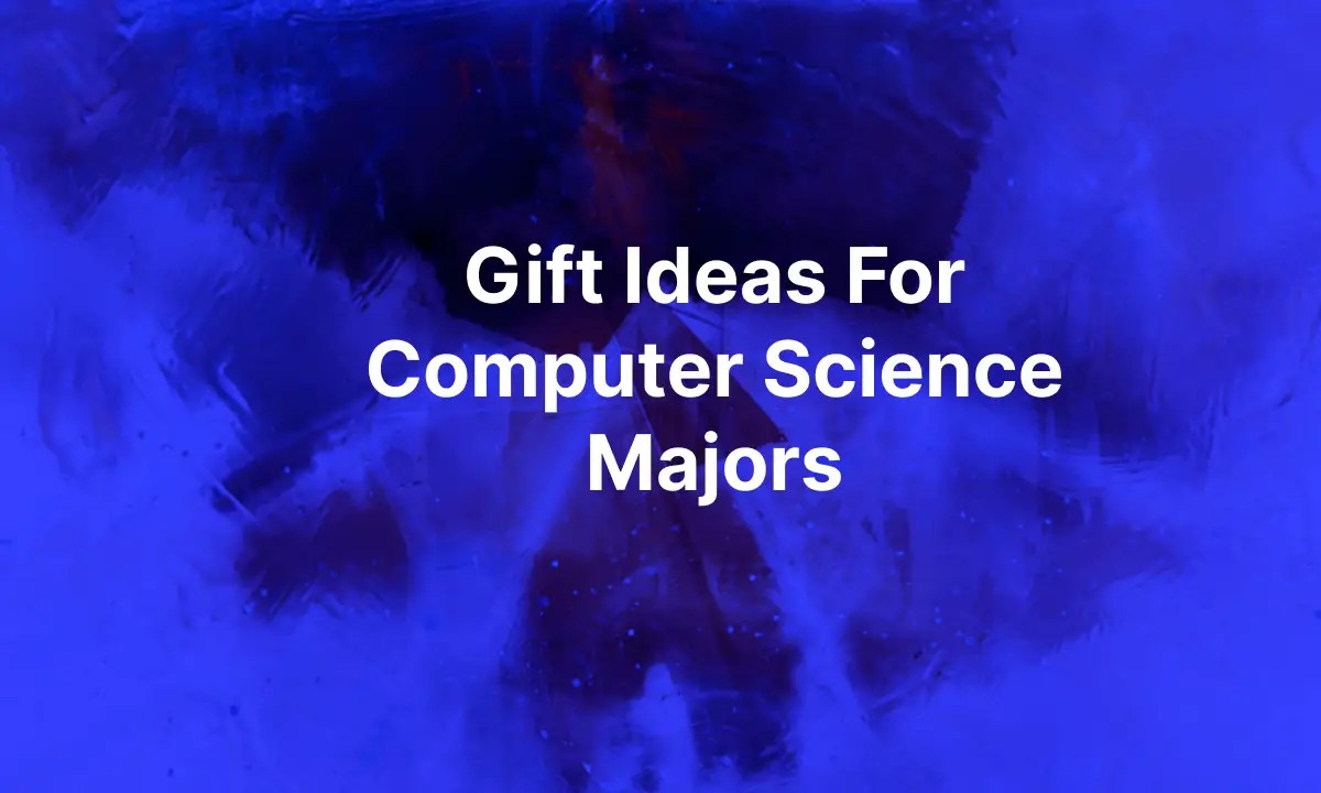 7+ Gift Ideas For Computer Science Majors